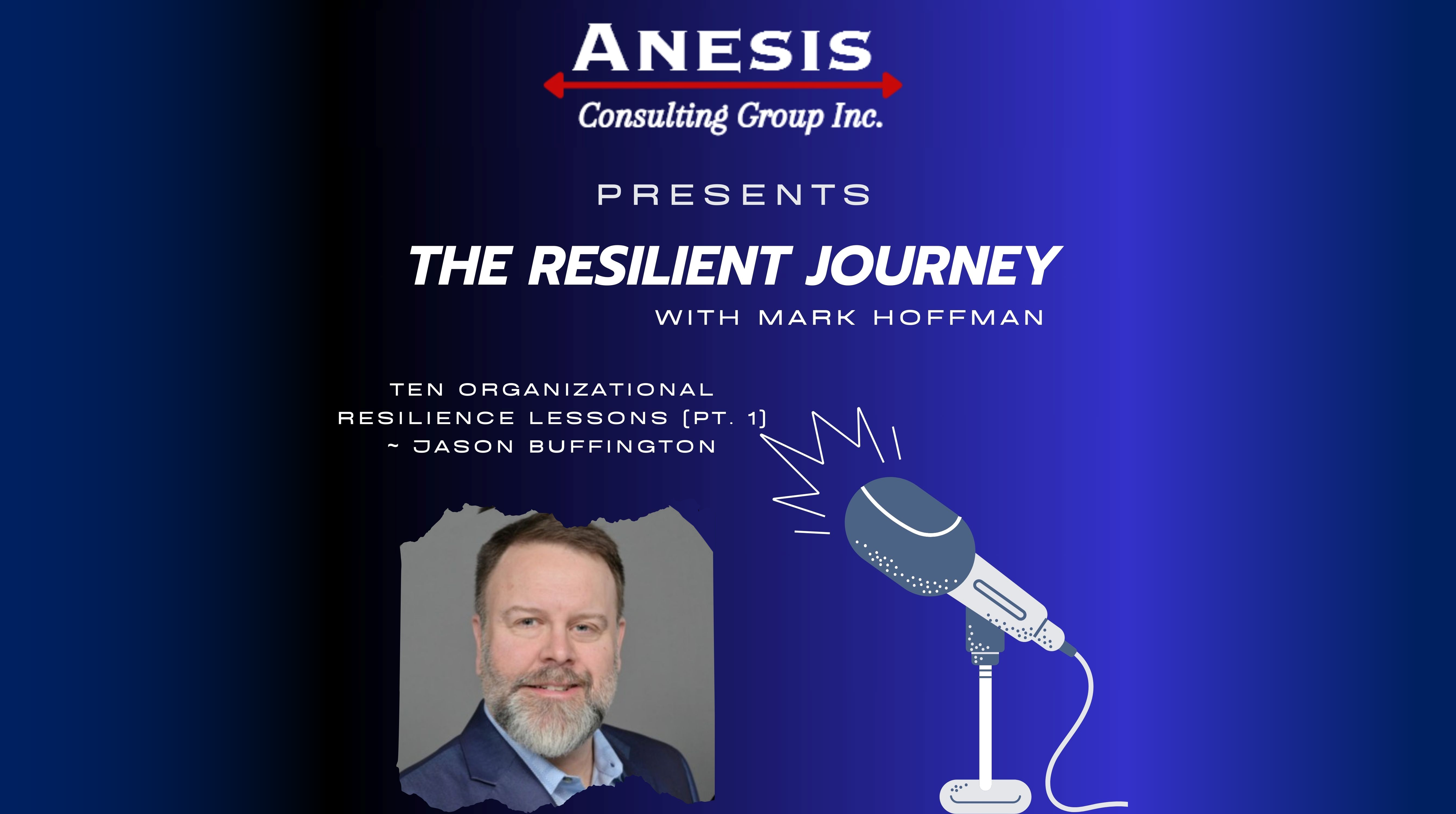 The Resilient Journey Podcast – Organizational Resilience